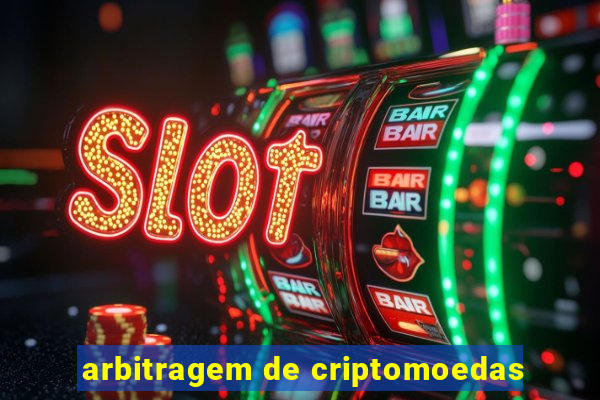 arbitragem de criptomoedas